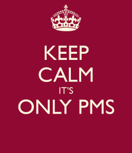 keep-calm-it-s-only-pms-2